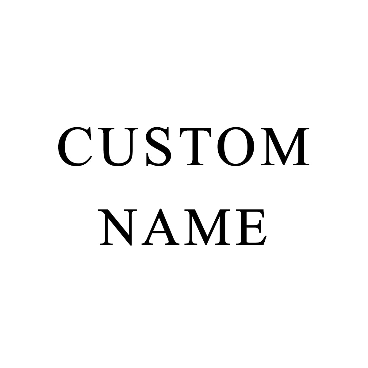 CUSTOM NAME